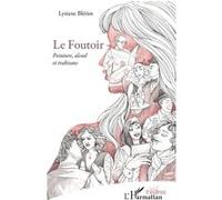 Le Foutoir Lysiane Blériot (Auteur)