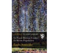 Le Foyer Breton: Contes Et Récits Populaires