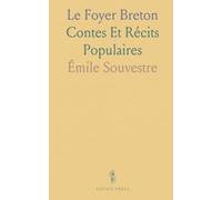 Le Foyer Breton: Contes Et Récits Populaires