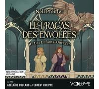 Le Fracas des Envolées (Tome 2) - Les Enfants-Ouragan - Nell Pfeiffer - VOolume - Livre audio - Roman adolescent