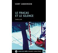 Le fracas et le silence Edition en gros caractères - Cory Anderson - Voir De Pres - broché - Roman