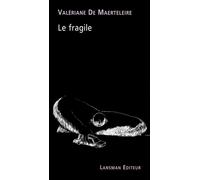 Le fragile - Valériane De Maerteleire - Lansman Eds - broché - Théâtre