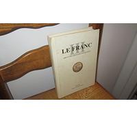 Le franc - Argus des monnaies françaises