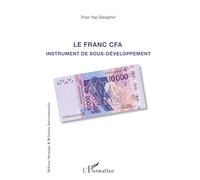 Le franc CFA instrument du sous-développement