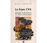 Le franc CFA: Pourquoi la dévaluation de 1994 a tout changé – Sepia