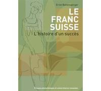 Le franc suisse Ernst Baltensperger (Auteur)