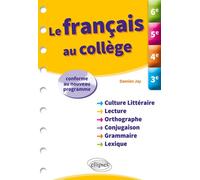 Le Français Au Collège - 6e-5e-4e-3e