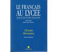 Le Français au lycée, 2e et 1re. Livre de l'élève