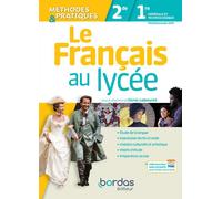 Le Français au lycée Méthodes et Pratiques 2de-1re 2019 Manuel Manuel, Edition 2019 - Denis Labouret - Bordas - relié - Scolaire / Universitaire