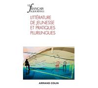 Le Français aujourd'hui Nº215 4/2021 Littérature de jeunesse plurilingue: Littérature de jeunesse plurilingue