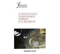 Le Français aujourd'hui Nº221 2/2023 Le français dans l enseignement supérieur et la recherche - Collectif - Armand Colin - broché - Revue