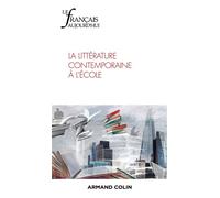 Le Français aujourd'hui Nº224 1/2024 La littérature contemporaine à l'école - Collectif - Armand Colin - broché - Revue