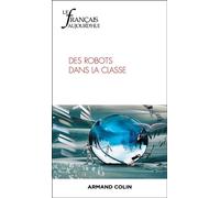 Le Français aujourd'hui Nº226 3/2024: Les robots dans la classe