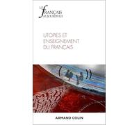 Le Français aujourd'hui Nº229 2/2025: Utopies et enseignement du français