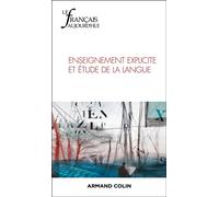 Le Français aujourd'hui Nº230 3/2025 Enseignement explicite et étude de la langue - Collectif - Armand Colin - broché - Revue