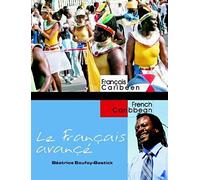 Le Français Avancé: Advanced French For Caribbean Students