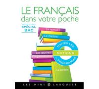 Le français dans votre poche - Spécial bac - Amélie Bonnin - Larousse - cartonné - Scolaire / Universitaire
