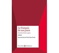 Le français de nos jours: Caractère, formes, aspects
