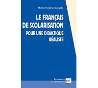 Le Français de scolarisation : Pour une didactique réaliste