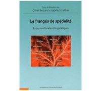 Le Français De Spécialité - Enjeux Culturels Et Linguistiques
