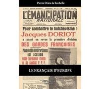 Le Français d'Europe Drieu La Rochelle (Auteur)