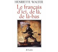Le Français d'ici, de là, de là-bas