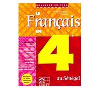 Le francais en 4e senegal eleve Livre de l'élève - Edition Sénégal - Collectif - Edicef - relié - Scolaire / Universitaire