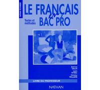 Le français en bac professionnel, 1996. Livre du professeur