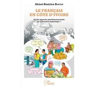 Le Français En Côte D'ivoire - Quelle Approche Pluridimensionnelle De La Variation Linguistique ?