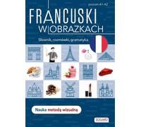 Le français en images. Mots, guide de conversation, grammaire