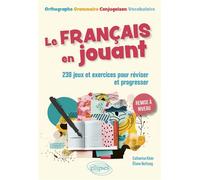 Le français en jouant 230 exercices ludiques pour réviser et progresser - Eliane Buttung - Ellipses - broché - Livre-jeu