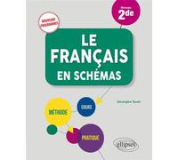 Le français en schémas. Niveau 2de - nouveaux programmes - Bérangère Touet - Ellipses - broché - Scolaire / Universitaire