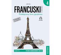 Le français en traduction. Grammaire Partie 4 - Janina Radej (Fremdsprachen : Französisch auf Polnisch)