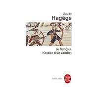 Le français, histoire d'un combat