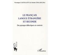 V. Castellotti – Le français langue étrangère et seconde – Des paysages didactiques en contexte