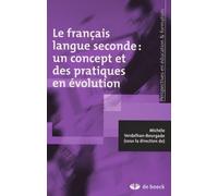 Le Français Langue Seconde : Un Concept Et Des Pratiques En Évolution