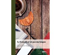 Le français n'est pas ma langue - Dagobert Avom Abega - Publibook - broché - Récit