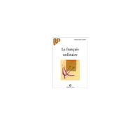 Le français ordinaire - Françoise Gadet - Armand Colin - Livre