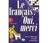 Le Francais ? Oui, Merci. Tome 2