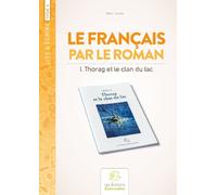 Le Français par le Roman, Thorag et le Clan du Lac
