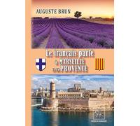 Le français parlé à Marseille et en Provence
