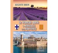 Le français parlé à Marseille et en Provence