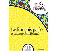 Le français parlé en contexte informel - Livre