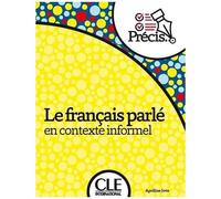 Le Français Parlé En Contexte Informel - Niveau A2