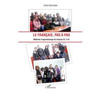 Le français, pas à pas: Méthode d'apprentissage du français A1.1-A1