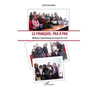 Le français, pas à pas Méthode d'apprentissage du français A1.1-A1 - Farid Bouhanik - L'harmattan - broché - Méthode de langue