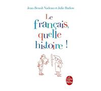 Le Français, quelle histoire !