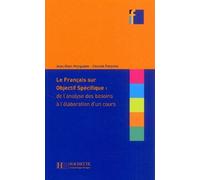 Le Français Sur Objectif Spécifique : De L'analyse Des Besoins À L'élaboration D'un Cours