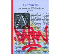 Le Français - Une langue qui défie les siècles