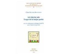 Le Francais: Usages de la Langue Parlee Blanche-Benveniste, Claire (Auteur)